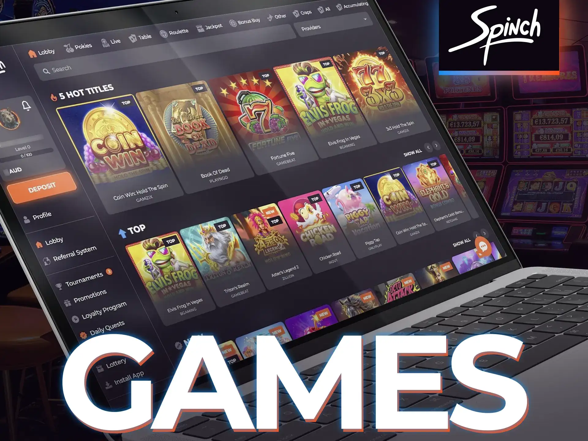 Spinch has all the popular and profitable casino games.