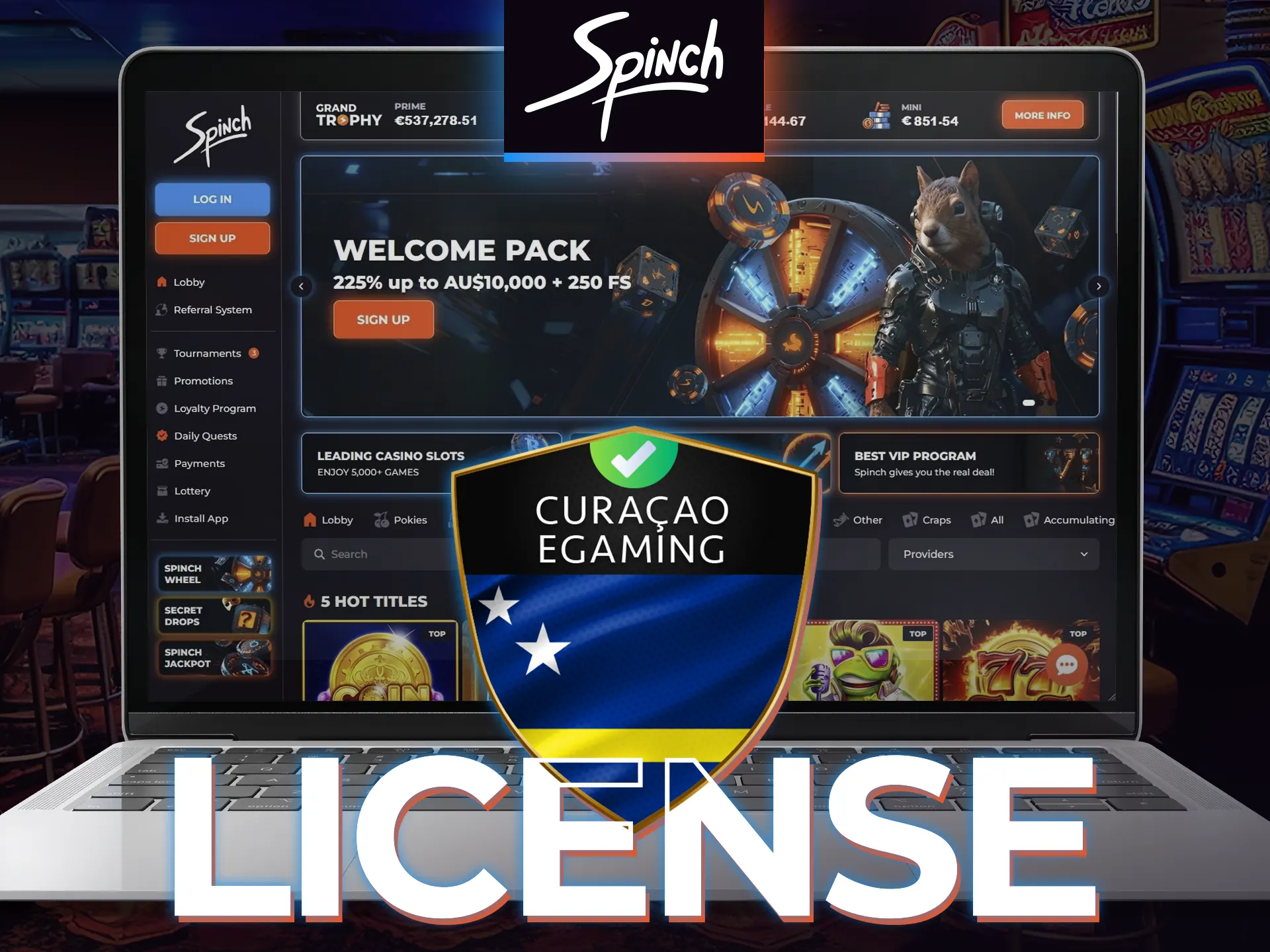 Spinch is a licensed and trustworthy casino.