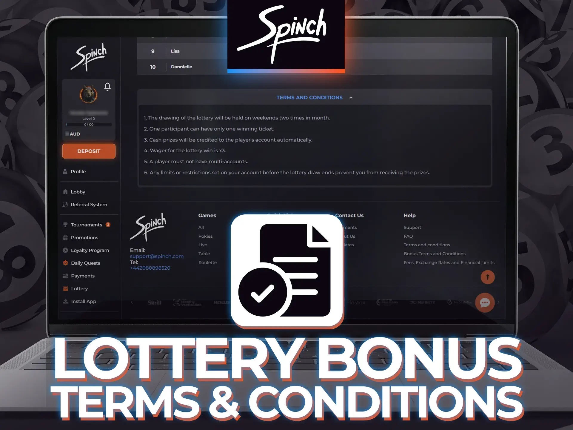 Find out the terms and conditions of the Spinch lottery.