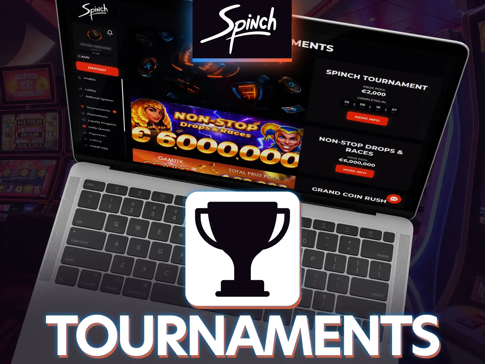 Spinch Casino hosts many tournaments where you can win big.