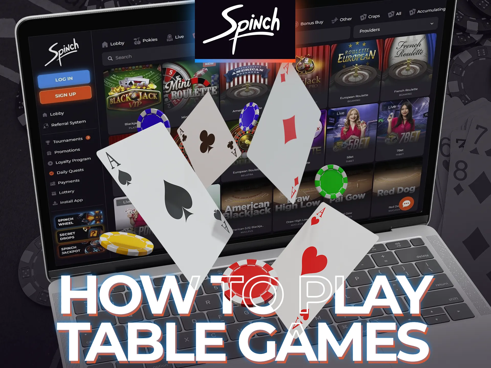 Start playing table games on Spinch by following these steps.