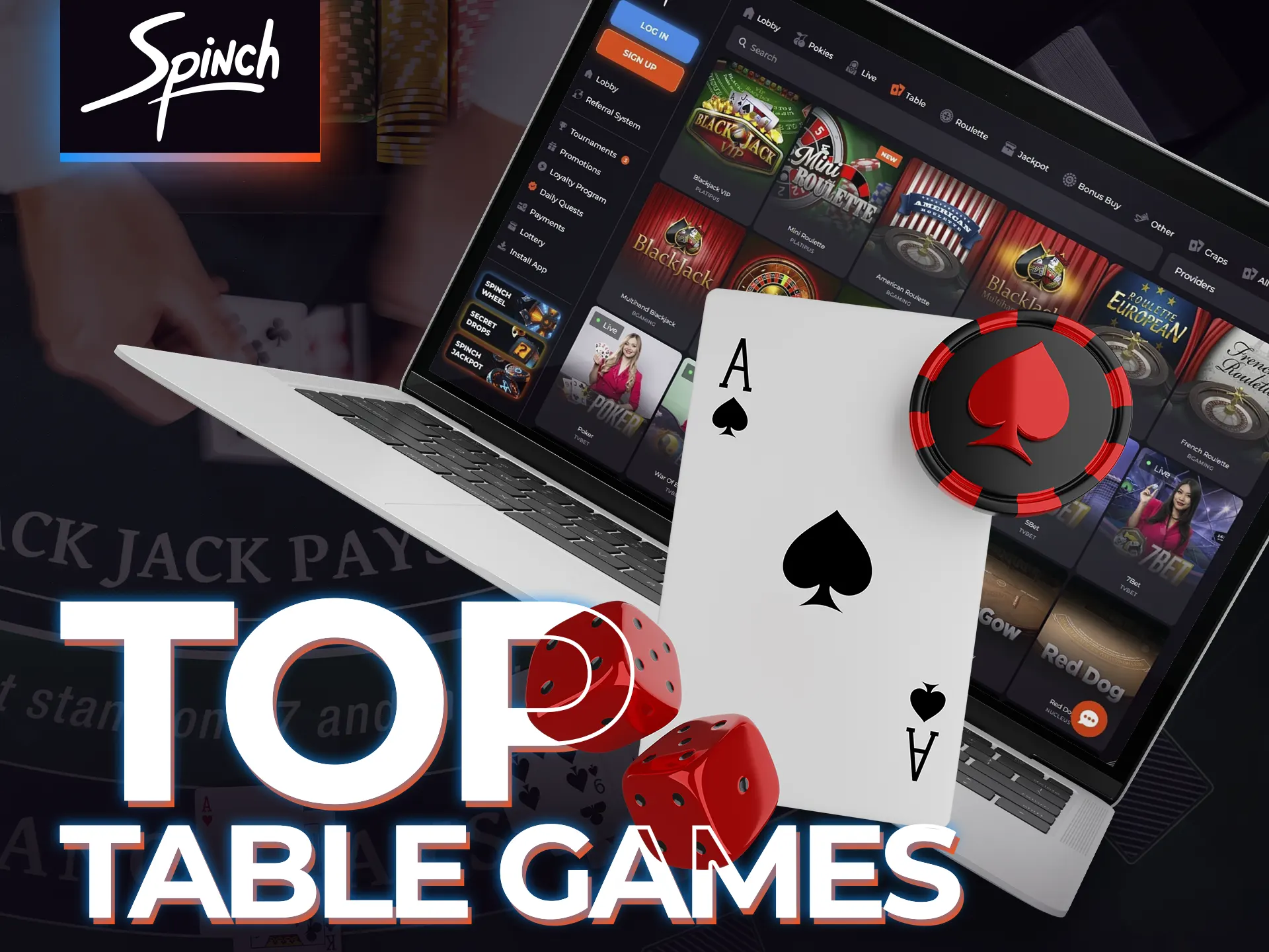 Select these if you want to play table games on Spinch.